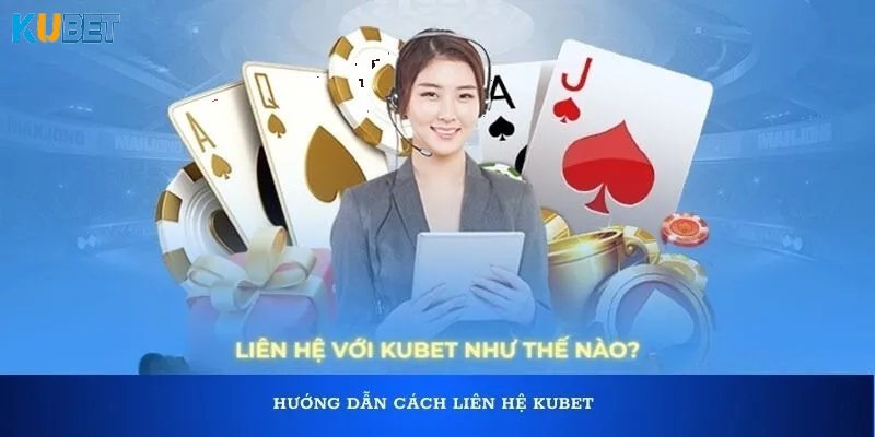 Có nhiều tình huống mà người chơi cần liên hệ với bộ phận hỗ trợ của Kubet