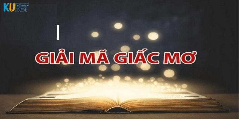 Giải mã giấc mộng bàn luận tương lai