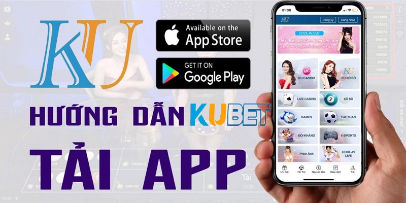 Hướng Dẫn Tải App Kubet Giúp Hội Viên Trải Nghiệm Tốt Nhất